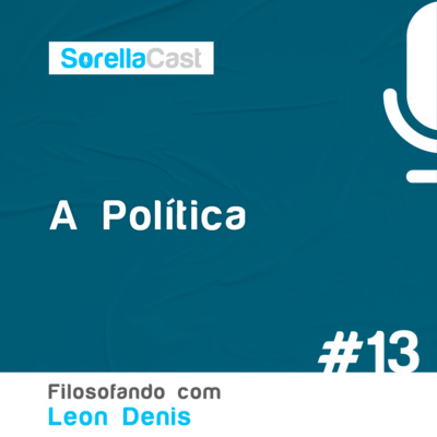 A Política - Série Filosofando com Léon Denis - Ep # 13 episode artwork