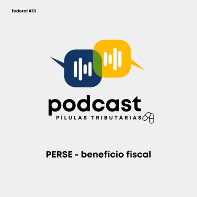 Federal #33: PERSE- benefício fiscal