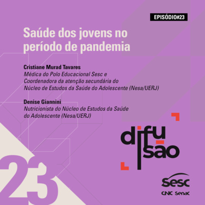 #23 Saúde dos jovens na pandemia #23 Saúde dos jovens na pandemia
