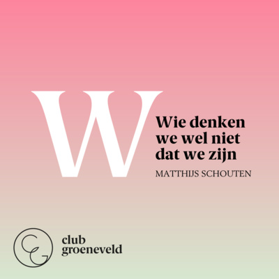 Club Groeneveld | Uit de Onderstroom: podcasts over mens, natuur en samenleving