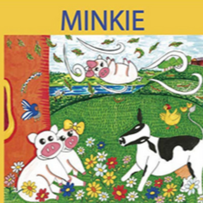 Minkie, The Pig Who Flew Upside Down - Deniese Dennis