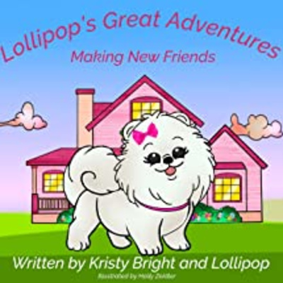 Lollipop's Great Adventures: Making New Friends