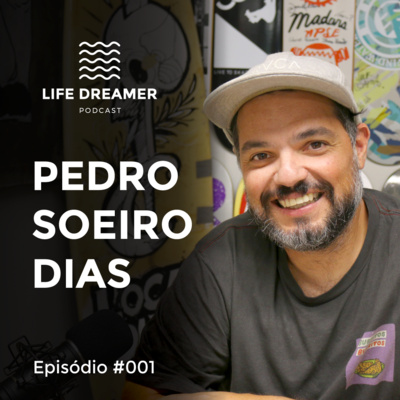 Pedro Soeiro Dias - Episódio #001