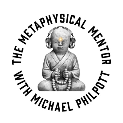 The Metaphysical Mentor Show