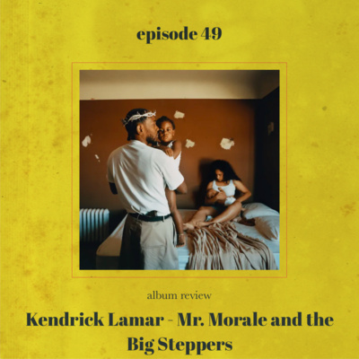 Kendrick Lamar - Mr. Morale and The Big Steppers ALBUM REVIEW