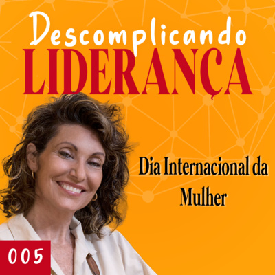 Descomplicando Liderança - com Fátima Motta