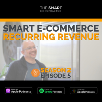 The Smart Chiropractor Podcast