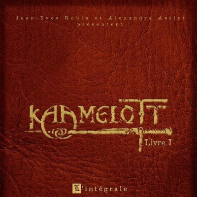 Kaamelott Livre 1 complet