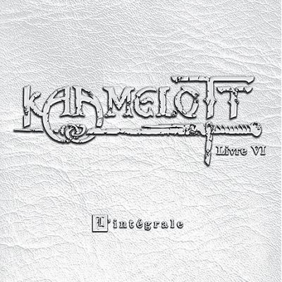 Kaamelott Livre 6 complet