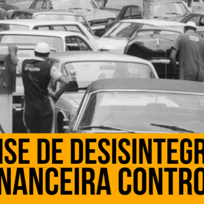 Crise de desintegração financeira controlada