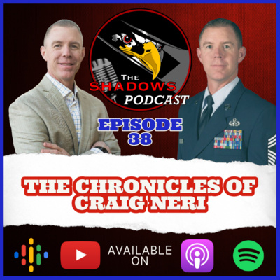 Episode 38: The Chronicles of Craig Neri