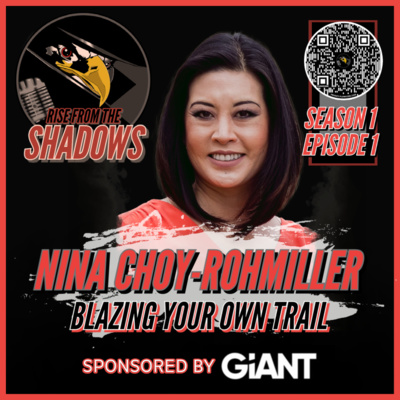 Rise From The Shadows | S1E1: Blazing Your Own Trail