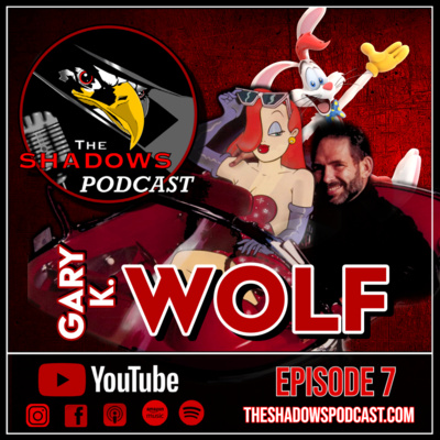 Episode 7: The Chronicles of Gary K. Wolf