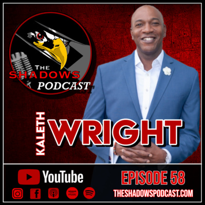 Episode 58: The Chronicles of Kaleth Wright