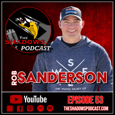 Episode 53: The Chronicles of Rob Sanderson