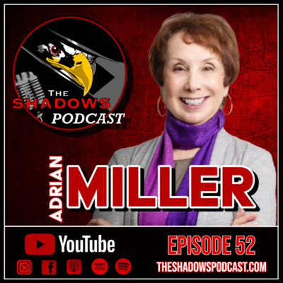 Episode 52: The Chronicles of Adrian Miller