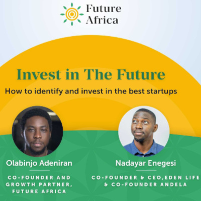 Episode 5 With Nadayar Enegesi - Co-founder Andela & Founder Eden Life