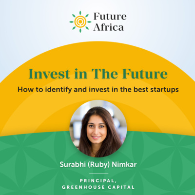 Episode 8 With Ruby Nimkar - Principal at Greenhouse Capital