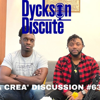 Dyckson Discute - La créa\' discussion