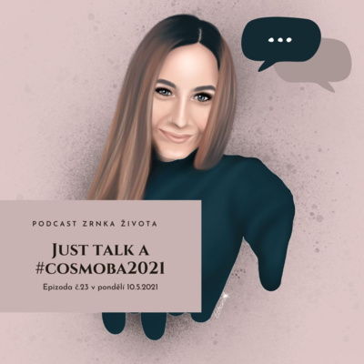 #23 Prostě "talk" a beauty okénko 2021