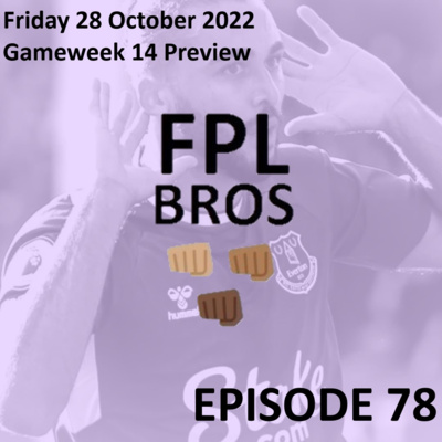 FPL Bros Episode 78 - Gameweek 14 Preview - 75%-Fit Haaland Captain?