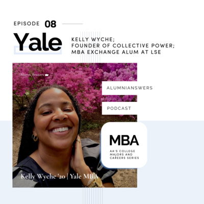 A Yale MBA Alum '20 Interview | Kelly Wyche