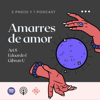 Tres pendejos y un podcast