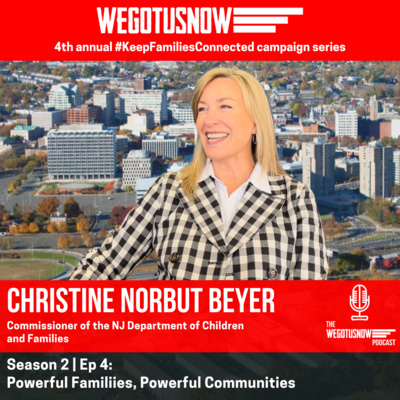  S2 | EP 4: CHRISTINE NORBUT BEYER ~ POWERFUL FAMILIES, POWERFUL COMMUNITIES