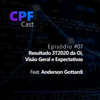 #01/07 - Resultado 3T2020 da Oi, Visão Geral e Expectativas - Feat. Anderson Gottardi