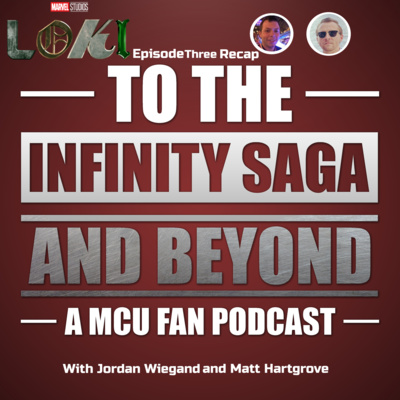 Loki Episode Three: Lamentis Recap!