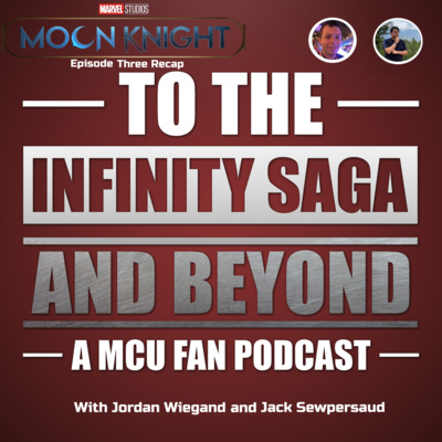 Moon Knight Episode Three 