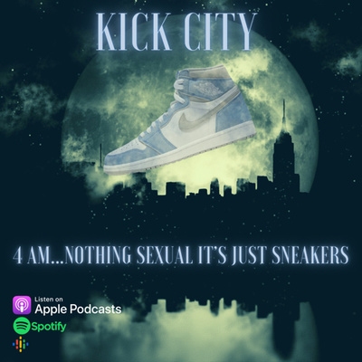 4AM...Nothing Sexual, It's just Sneakers