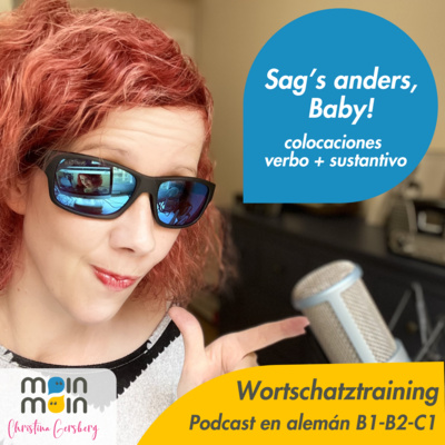 Sag’s anders, Baby! - Colocaciones muy top de verbos con sustantivos