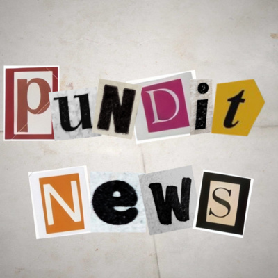 Pundit News | Foreign Ep. 3