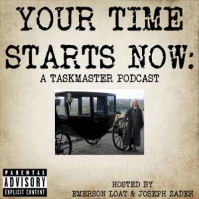 Your Time Starts Now: A Taskmaster Podcast