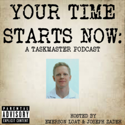 Your Time Starts Now: A Taskmaster Podcast