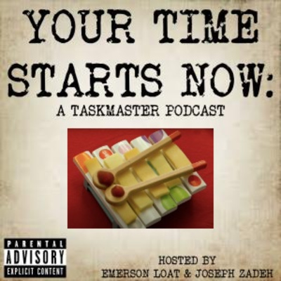 Your Time Starts Now: A Taskmaster Podcast