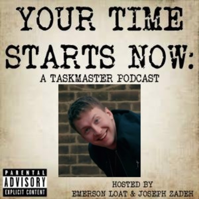 Your Time Starts Now: A Taskmaster Podcast