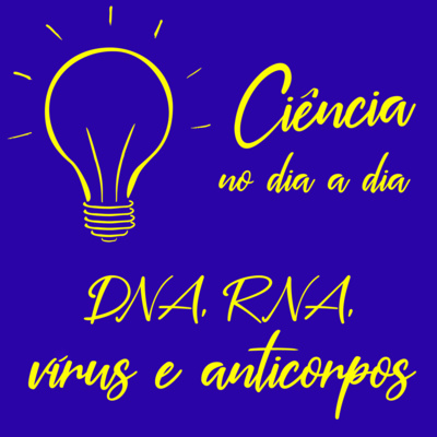 #001 - DNA, RNA, vírus e anticorpos