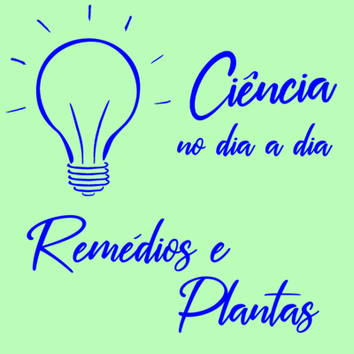 #047 - Remédios e plantas