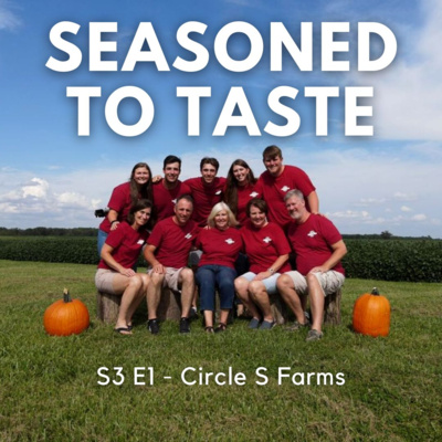 S3 E1 - Circle S Farms S3 E1 - Circle S Farms