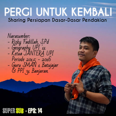 Eps: 14 - Dasar-Dasar Persiapan Pendakian (PERGI UNTUK KEMBALI) episode artwork