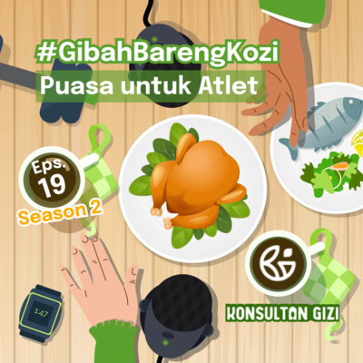 #gibah2022 ep.19 Puasa Bagi Atlet #gibah2022 ep.19 Puasa Bagi Atlet