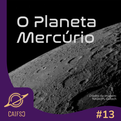 Clube de Astronomia #13 - O Planeta Mercúrio