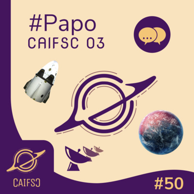 Clube de Astronomia #50 - Papo CAIFSC 3