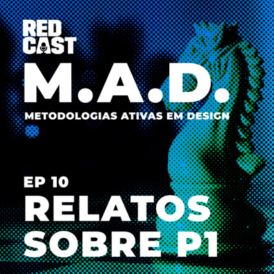 MAD 10 - Relatos Sobre Projeto 1 episode artwork