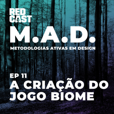 MAD 11 - A Criação do Jogo BioMe episode artwork