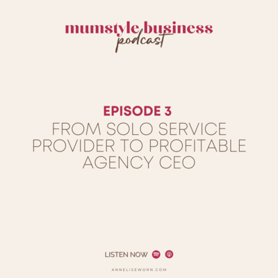 S2, EP3: From Solo Service Provider to Profitable Agency CEO
