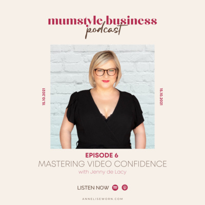 S2, EP6: Mastering Video Confidence with Jenny de Lacy