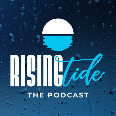 Rising Tide Podcast